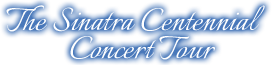 The Sinatra Centennial Concert Tour featuring David Alacey